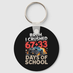 Bruh crushed 67 33 100 days of school monster truc key ring