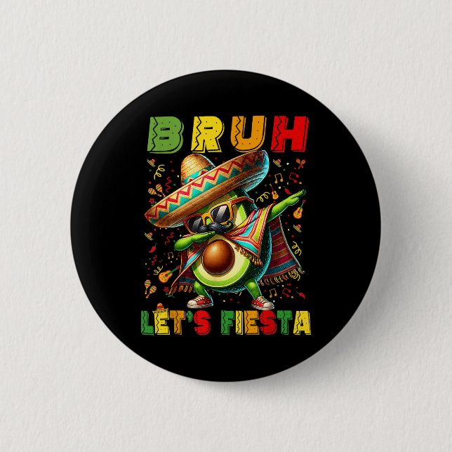 Bruh Dab Avocado Poncho Lets Fiesta Kids Boys Cinc 6 Cm Round Badge (Front)