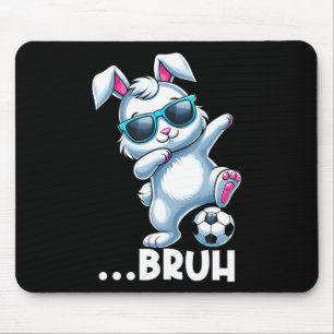 Bruh Dab Bunny Playing Soccer Dabbing Easter Day B Mouse Pad