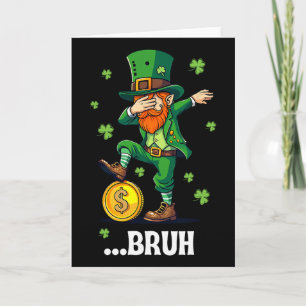 Bruh Dab Leprechaun Funny Kids Boys Mens St Patric Card