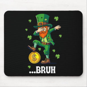 Bruh Dab Leprechaun Funny Kids Boys Mens St Patric Mouse Pad