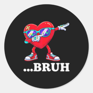Bruh Dabbing Heart Funny Kids Boys Mens Valentine Classic Round Sticker