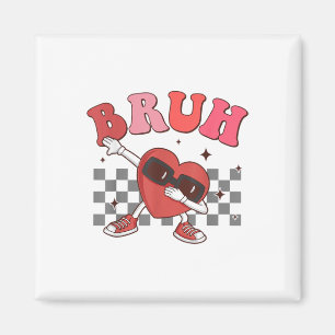Bruh Dabbing Heart Funny Kids Boys Mens Valentine  Magnet