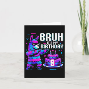 Bruh Dabbing Its My 9th Birthday Llama Pinata Boy  Card