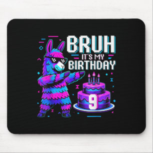 Bruh Dabbing Its My 9th Birthday Llama Pinata Boy  Mouse Pad