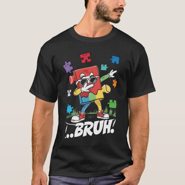 Bruh Dabbing Puzzle Dancing Funny Autism Awareness T-Shirt (Front)