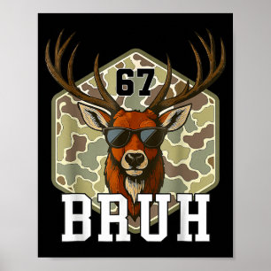 Bruh Deer 67 Funny Deer Hunting Camo Hat Youth Tee Poster
