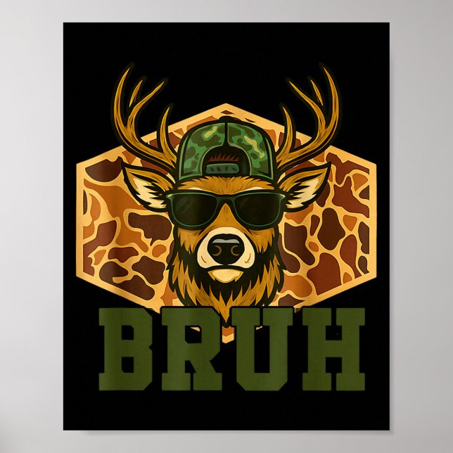 Bruh Deer Funny Deer Hunting Camo Hat Youth Teens  Poster (Front)