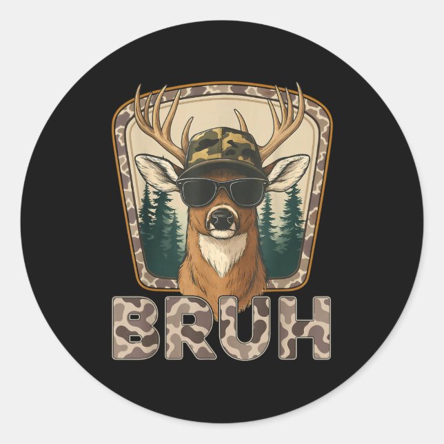 Bruh Deer Hunter Funny Deer Hunting Camo Men Teens Classic Round Sticker (Front)