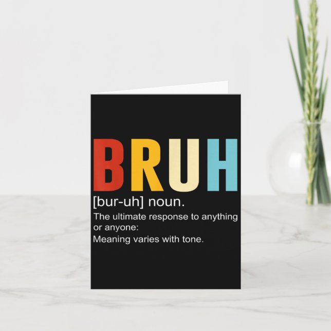 Bruh Definition Bruh Noun, Funny Sarcastic Quotes  Card (Front)