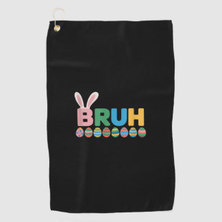 Bruh Easter Bunny Cute Meme For Kids _12 Golf Towel