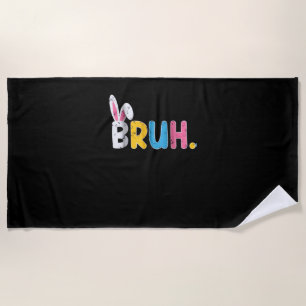 Bruh Easter Bunny Cute Meme For Kids _1 Beach Towel