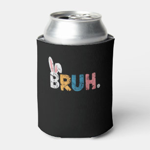 Bruh Easter Bunny Cute Meme For Kids _2 Can Cooler