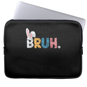 Bruh Easter Bunny Cute Meme For Kids _2 Laptop Sleeve