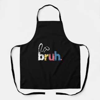 Bruh Easter Bunny Cute Meme For Kids _4 Apron