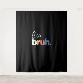 Bruh Easter Bunny Cute Meme For Kids _4 Tapestry