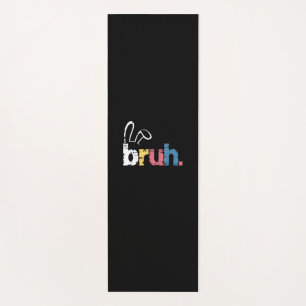 Bruh Easter Bunny Cute Meme For Kids _4 Yoga Mat