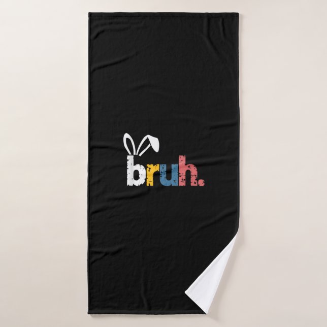 Bruh Easter Bunny Cute Meme For Kids _5 Bath Towel (Bath Towel)