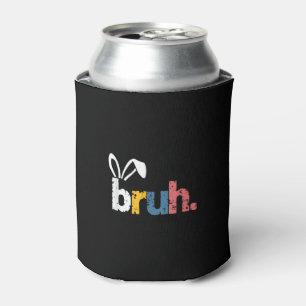 Bruh Easter Bunny Cute Meme For Kids _5 Can Cooler