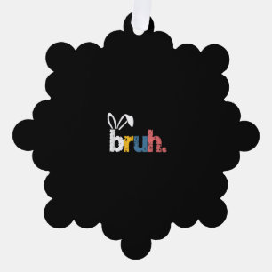 Bruh Easter Bunny Cute Meme For Kids _5 Tree Decoration Card