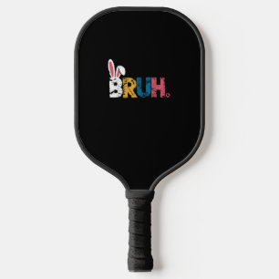 Bruh Easter Bunny Cute Meme For Kids _6 Pickleball Paddle