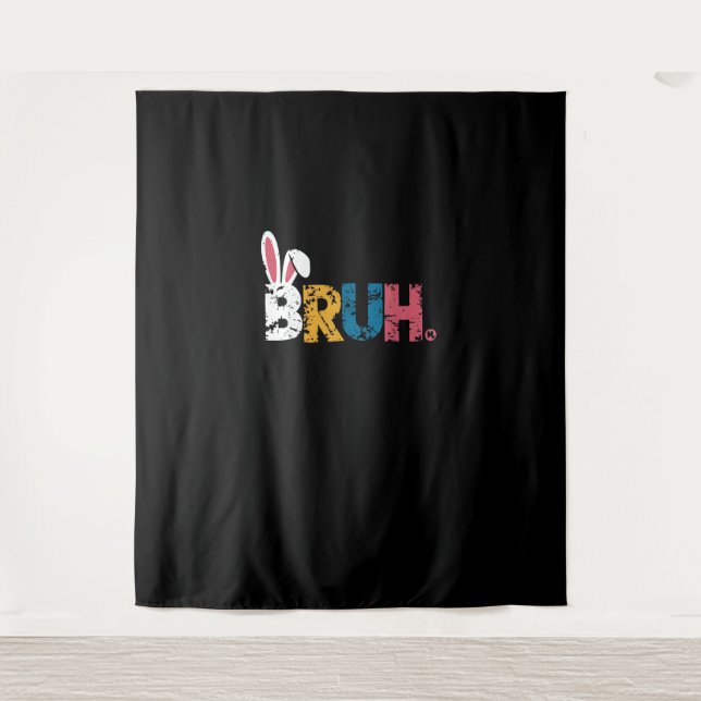 Bruh Easter Bunny Cute Meme For Kids _6 Tapestry (Front)