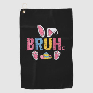 Bruh Easter Bunny Cute Meme For Kids _7 Golf Towel
