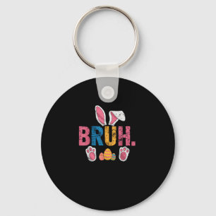Bruh Easter Bunny Cute Meme For Kids _8 Key Ring