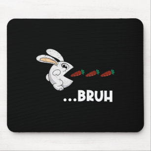 Bruh Easter Bunny Eating Chocolate Carrots Rabbit Mouse Pad