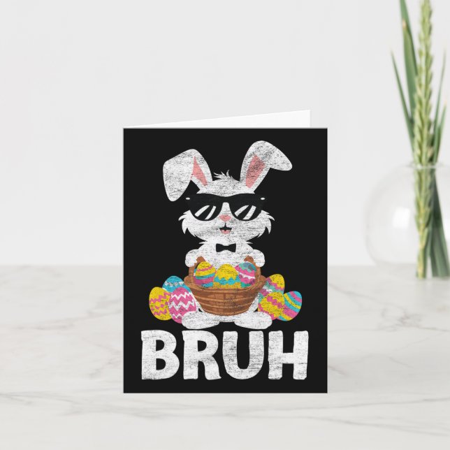 Bruh Easter Day Funny Rabbit Bunnies Easter Bruh K Card (Front)