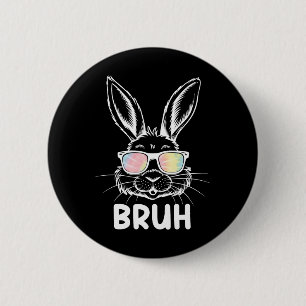 Bruh Easter Day Funny Rabbit Bunny Face Gles Easte 6 Cm Round Badge