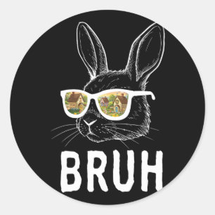 Bruh Easter Day Funny Rabbit Bunny Face Gles Easte Classic Round Sticker