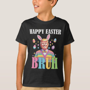 Bruh Easter Day Funny Rabbit Bunny Happy Easter Tr T-Shirt