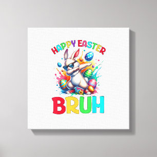 Bruh Easter Eggs Teens Boys Kids Easter Bunny East Canvas Print