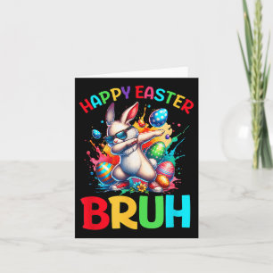 Bruh Easter Eggs Teens Boys Kids Easter Bunny East Card