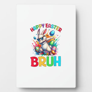 Bruh Easter Eggs Teens Boys Kids Easter Bunny East Plaque