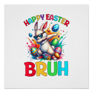 Bruh Easter Eggs Teens Boys Kids Easter Bunny East Poster