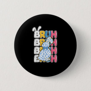 Bruh Easter for Teen Boys Kids Funny Happy Easter  6 Cm Round Badge