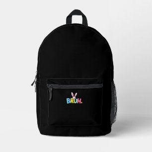 Bruh Easter for Teen Boys Kids Funny Happy Easter  Printed Backpack