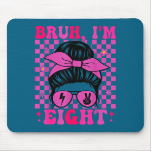 Bruh eight 8 8th birthday girls groovy 8 years old mouse pad