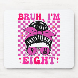 Bruh eight 8 8th birthday girls groovy 8 years old mouse pad