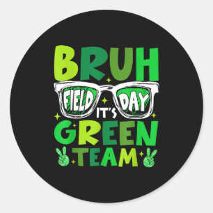 Bruh field day green team let the games begin funn classic round sticker