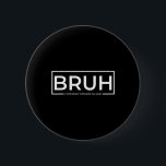 Bruh Formerly Known As Dad Vintage Funny Father&#; 6 Cm Round Badge<br><div class="desc">Bruh Formerly Known As Dad Vintage Funny Father&#; s Day Mens</div>