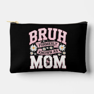 Bruh Formerly Known As Mum Mother's Day Accessory Pouch