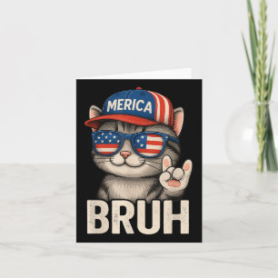 Bruh Fourth 4th Of July Cute Cat American Patrioti Card