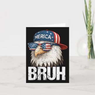 Bruh Fourth 4th Of July Eagle American Patriotic M Card