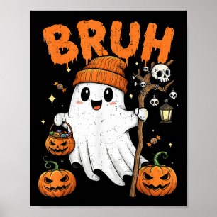 Bruh Funny Boo Pumpkin Funny Halloween Kids Boys Poster
