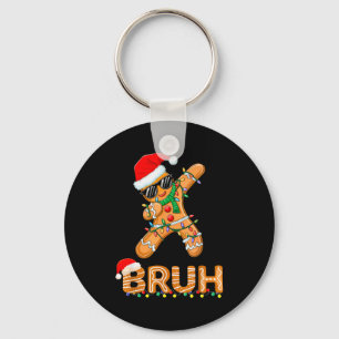 Bruh Funny Christmas Gingerbread Man Teens Boys Ki Key Ring