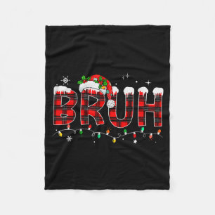 Bruh Funny Christmas Plaid Teens Boys Kids Xmas Pa Fleece Blanket