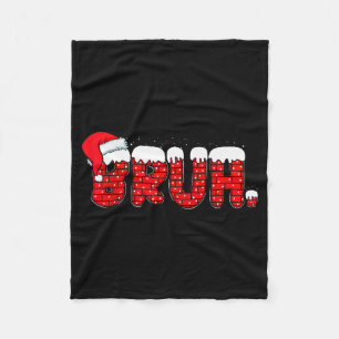 Bruh Funny Christmas Red Chimney Teens Boys Kids X Fleece Blanket